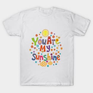 You Are My Sunshine T-Shirt